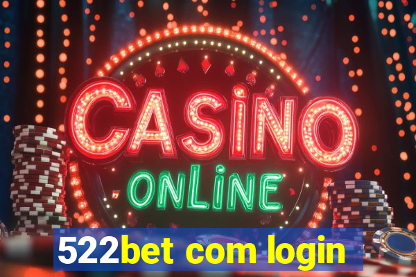 522bet com login